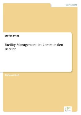 Facility Management im kommunalen Bereich