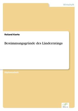 Bestimmungsgründe des Länderratings