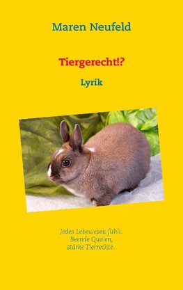 Tiergerecht!?