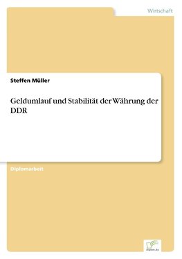 Geldumlauf und Stabilität der Währung der DDR