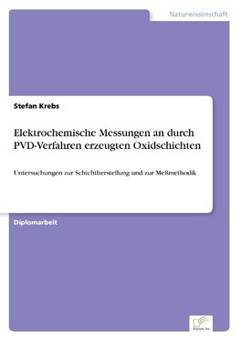 Elektrochemische Messungen an durch PVD-Verfahren erzeugten Oxidschichten