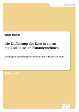 Die Einführung des Euro in einem mittelständischen Bauunternehmen