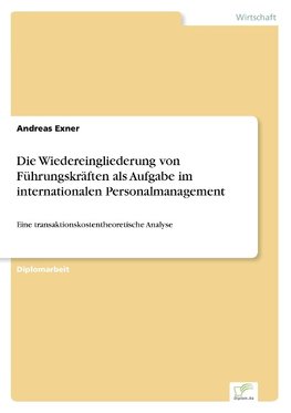 Die Wiedereingliederung von Führungskräften als Aufgabe im internationalen Personalmanagement