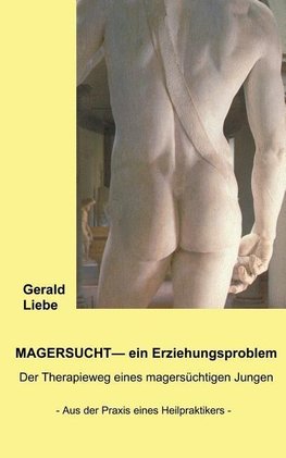 Magersucht - ein Erziehungsproblem