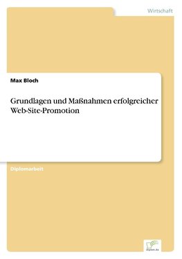 Grundlagen und Maßnahmen erfolgreicher Web-Site-Promotion