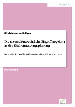 Die naturschutzrechtliche Eingriffsregelung in der Flächennutzungsplanung