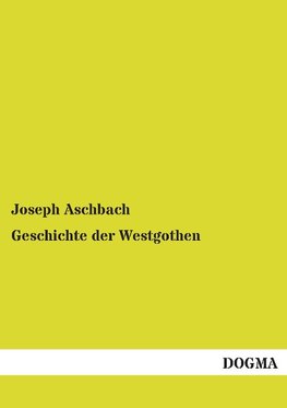 Geschichte der Westgothen