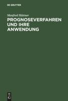 Prognoseverfahren und ihre Anwendung