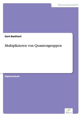 Multiplizieren von Quantengruppen