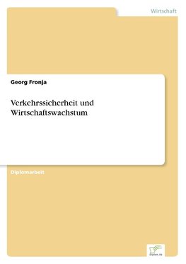 Verkehrssicherheit und Wirtschaftswachstum