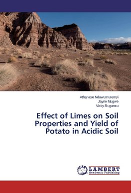 Effect of Limes on Soil Properties and Yield of Potato in Acidic Soil