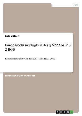 Europarechtswidrigkeit des § 622 Abs. 2 S. 2 BGB