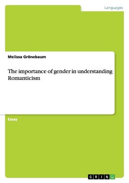 The importance of gender in understanding Romanticism