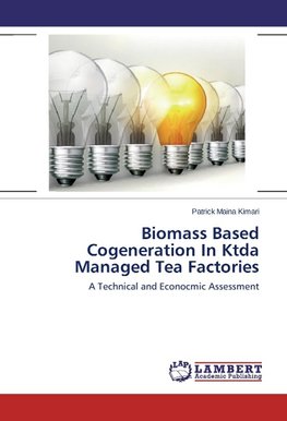 Biomass Based Cogeneration In Ktda Managed Tea Factories