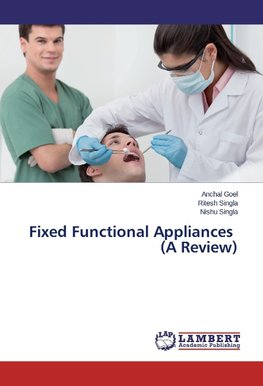 Fixed Functional Appliances (A Review)