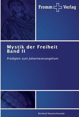 Mystik der Freiheit Band II