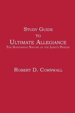 Study Guide to Ultimate Allegiance