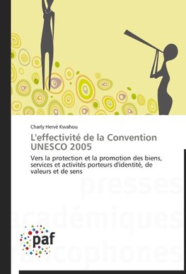 L'effectivité de la Convention UNESCO 2005