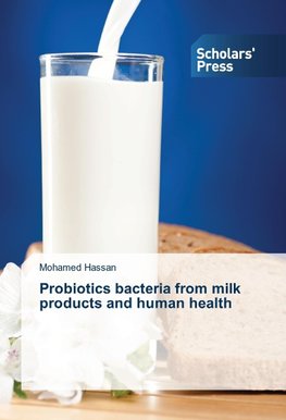 Probiotics bacteria from milk products and human health