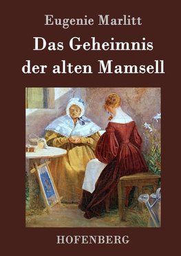 Das Geheimnis der alten Mamsell