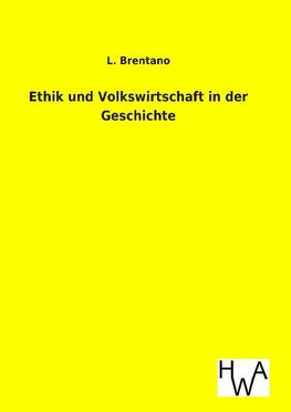 Ethik und Volkswirtschaft in der Geschichte