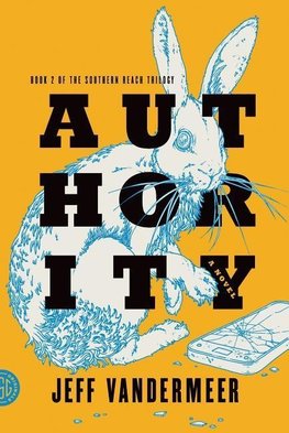 Southern Reach Trilogy 2. Authority