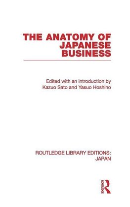 Sato, K: Anatomy of Japanese Business