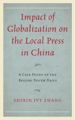 Impact of Globalization on the Local Press in China