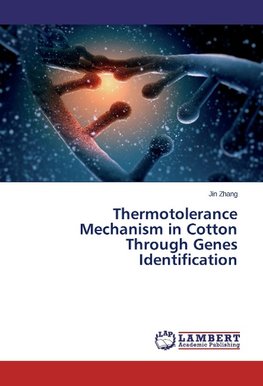 Thermotolerance Mechanism in Cotton Through Genes Identification