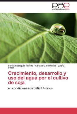 Crecimiento, desarrollo y uso del agua por el cultivo de soja