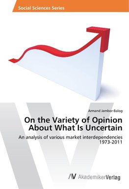 On the Variety of Opinion About What Is Uncertain