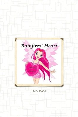 Rainfires Heart