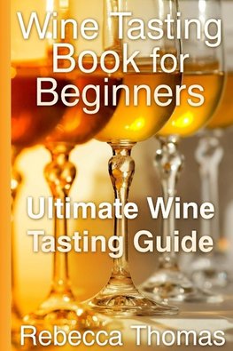 Wine Tasting Book for Beginners