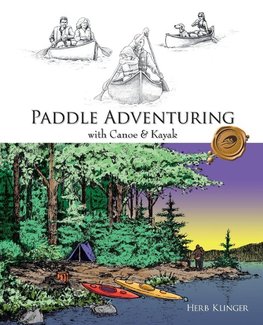 Paddle Adventuring with Canoe & Kayak