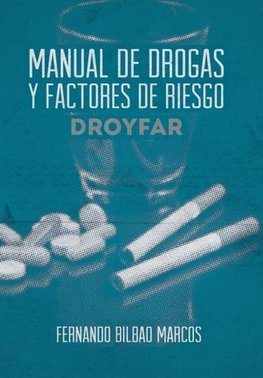 Manual de Drogas y Factores de Riesgo Droyfar