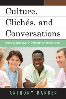 Culture, Cliches, and Conversations