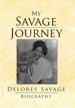 My Savage Journey