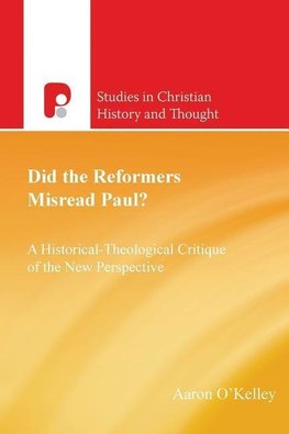 Did the Reformers Misread Paul?