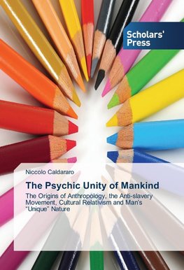 The Psychic Unity of Mankind