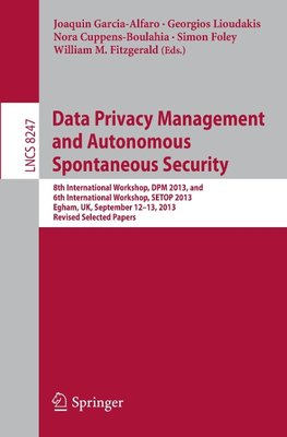 Data Privacy Management and Autonomous Spontaneous Security