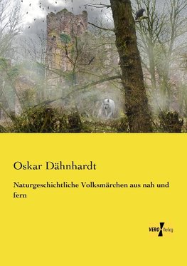 Naturgeschichtliche Volksmärchen aus nah und fern