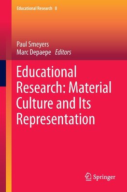 Educational Research: Material Culture and Its Representation