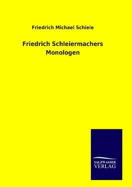 Friedrich Schleiermachers Monologen