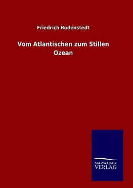 Vom Atlantischen zum Stillen Ozean