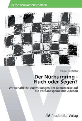 Der Nürburgring -  Fluch oder Segen?