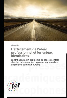 L'effritement de l'idéal professionnel et les enjeux identitaires