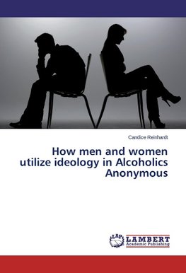 How men and women utilize ideology in Alcoholics Anonymous