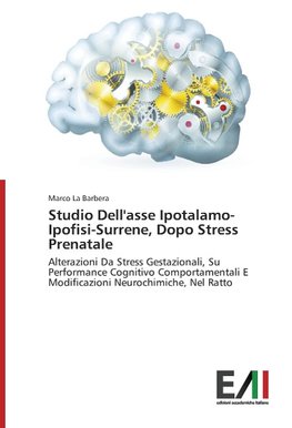 Studio Dell'asse Ipotalamo-Ipofisi-Surrene, Dopo Stress Prenatale