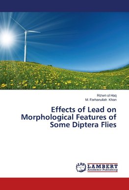 Effects of Lead on Morphological Features of Some Diptera Flies