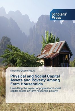 Physical and Social Capital Assets and Poverty Among Farm Households